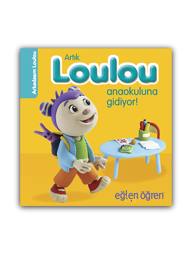 Artık Loulou Anaokuluna Gidiyor