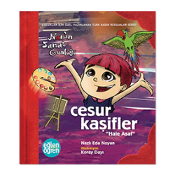 Eğlen Öğren - Cesur Kaşifler - Hale Asaf