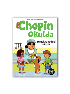 Eğlen Öğren Chopin Okulda Kantindeki sürpriz