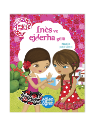 Eğlen Öğren - Minimiki - İnes ve Ejderha Gülü