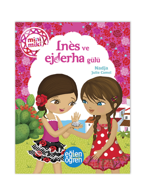 Minimiki - İnes ve Ejderha Gülü